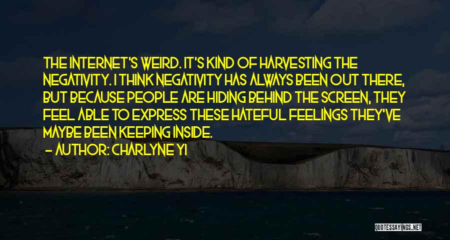 Hiding What You Feel Quotes By Charlyne Yi