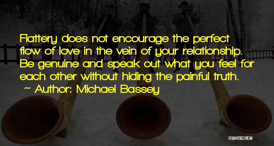 Hiding What You Feel Quotes By Michael Bassey