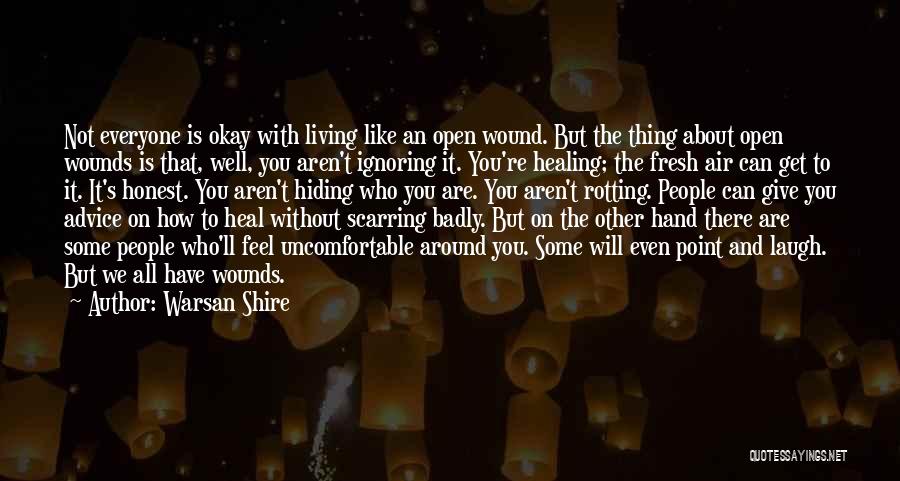 Hiding What You Feel Quotes By Warsan Shire