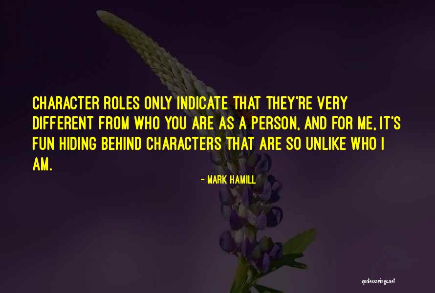 Hiding Who You Are Quotes By Mark Hamill Hiding Who You Are Quotes By Mark Hamill
