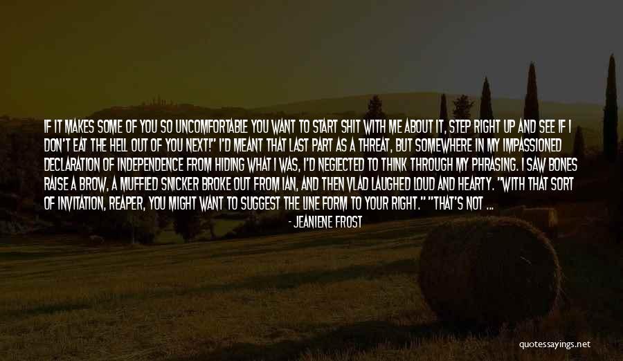 Hiding Your Face Quotes By Jeaniene Frost Hiding Your Face Quotes By Jeaniene Frost