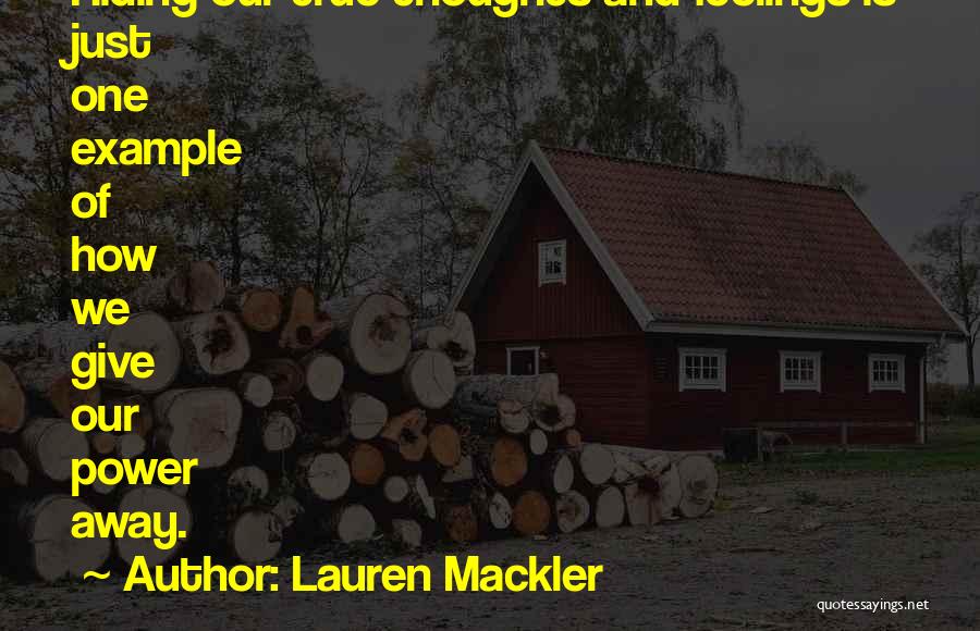Hiding Your Feelings Quotes By Lauren Mackler