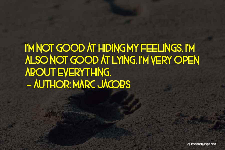 Hiding Your Feelings Quotes By Marc Jacobs