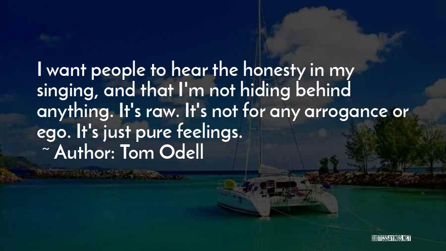Hiding Your Feelings Quotes By Tom Odell