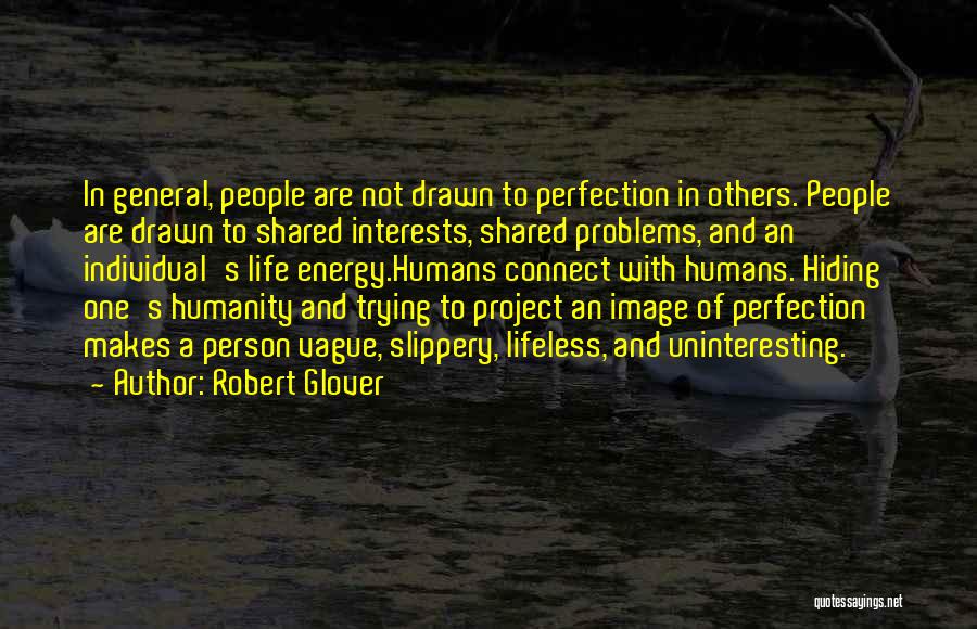 Hiding Your Relationships Quotes By Robert Glover