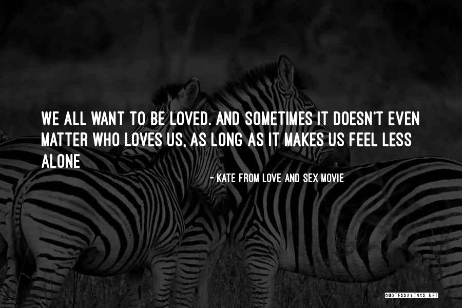 Hidr Ulica Del Quotes By Kate From Love And Sex Movie Hidr Ulica Del Quotes By Kate From Love And Sex Movie