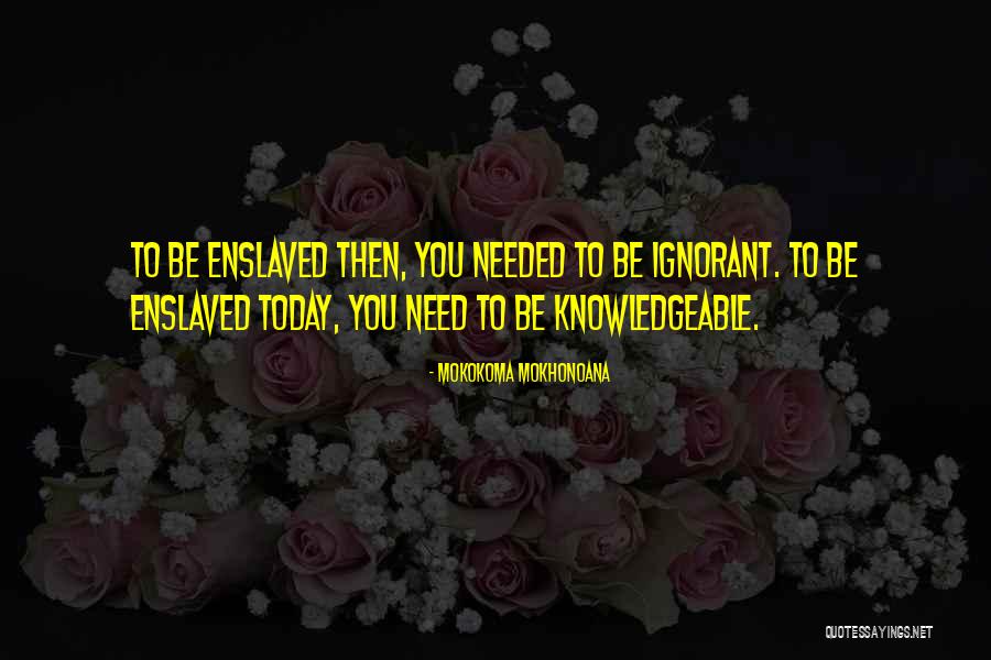 Hidup Kebanyakan Quotes By Mokokoma Mokhonoana Hidup Kebanyakan Quotes By Mokokoma Mokhonoana