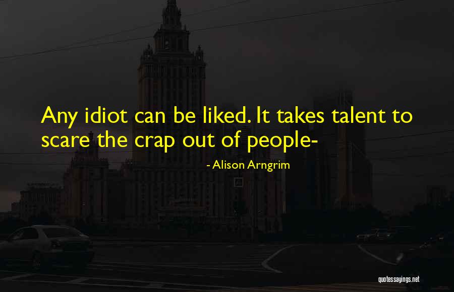 Hidupku Takkan Quotes By Alison Arngrim Hidupku Takkan Quotes By Alison Arngrim