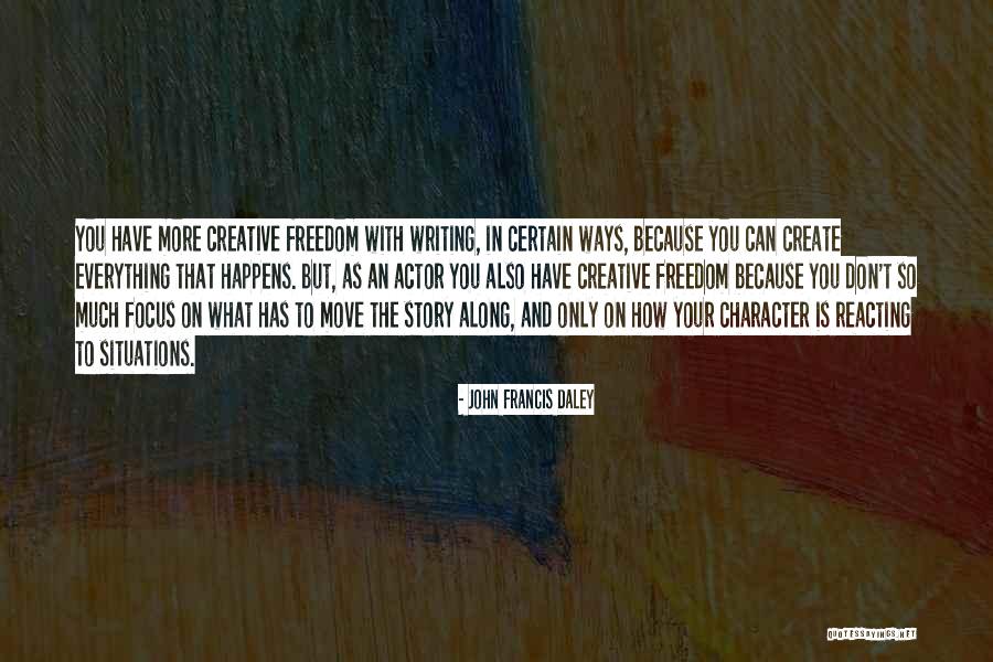 Hiduplah Sesukamu Quotes By John Francis Daley Hiduplah Sesukamu Quotes By John Francis Daley