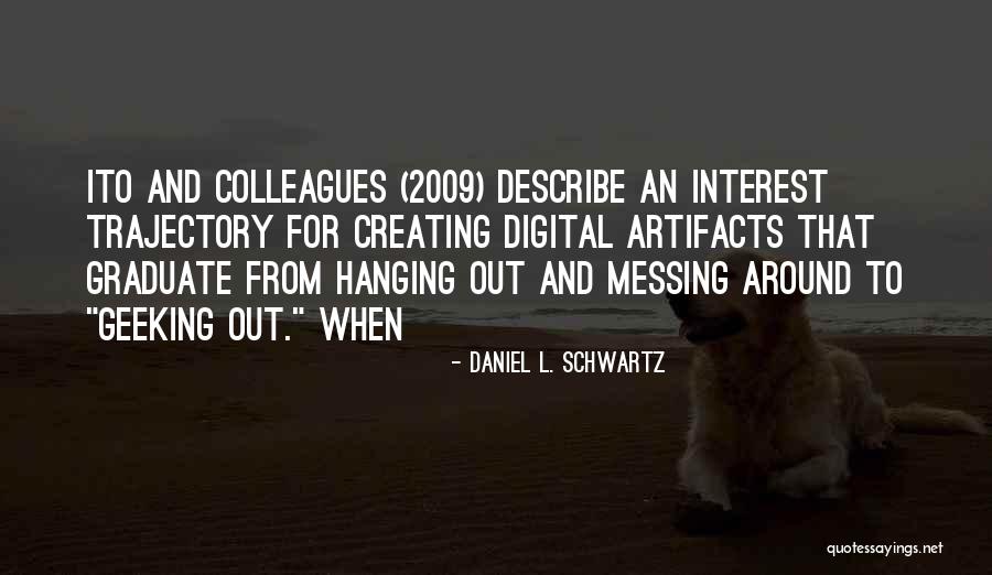 Hiebert Smith Quotes By Daniel L. Schwartz Hiebert Smith Quotes By Daniel L. Schwartz