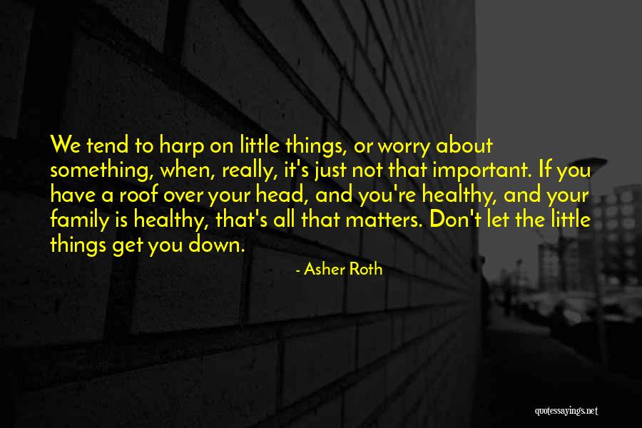 Hielan Laddie Quotes By Asher Roth Hielan Laddie Quotes By Asher Roth