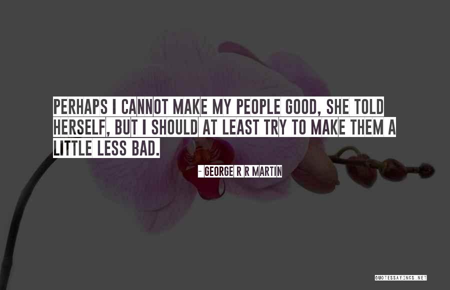 Hiemans Quotes By George R R Martin Hiemans Quotes By George R R Martin