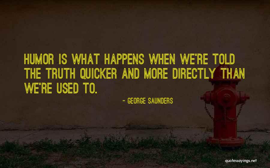 Hiemans Quotes By George Saunders Hiemans Quotes By George Saunders