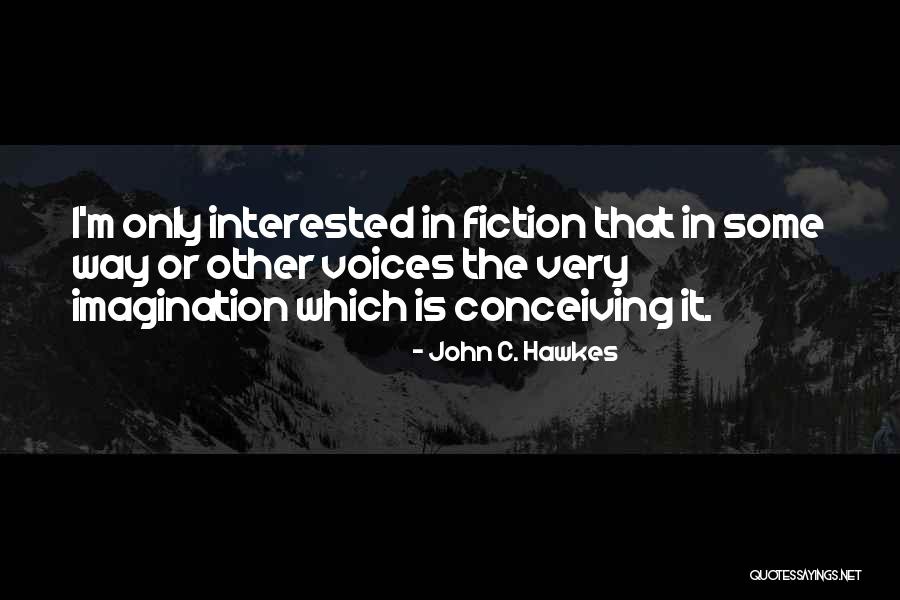 Hiend Quotes By John C. Hawkes Hiend Quotes By John C. Hawkes