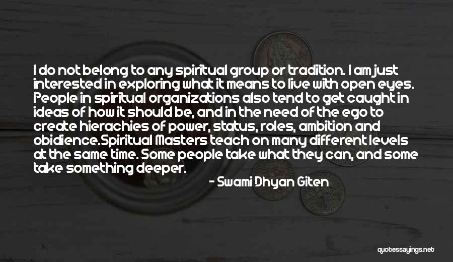 Hierachies Quotes By Swami Dhyan Giten Hierachies Quotes By Swami Dhyan Giten