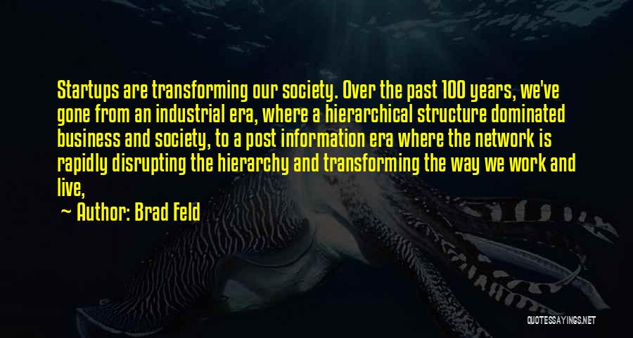Hierarchical Structure Quotes By Brad Feld