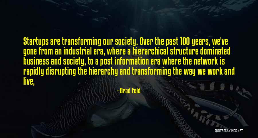 Hierarchical Structure Quotes By Brad Feld