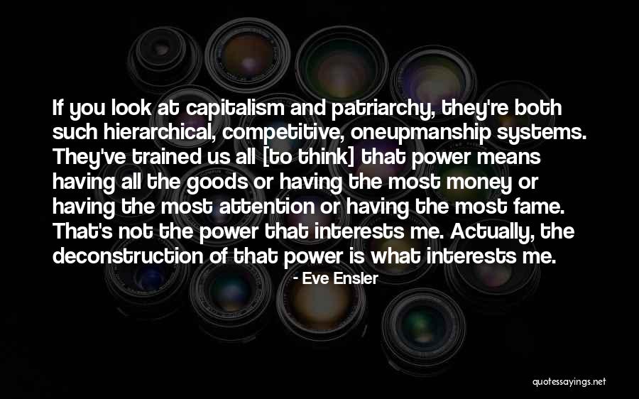 Hierarchical Systems Quotes By Eve Ensler Hierarchical Systems Quotes By Eve Ensler