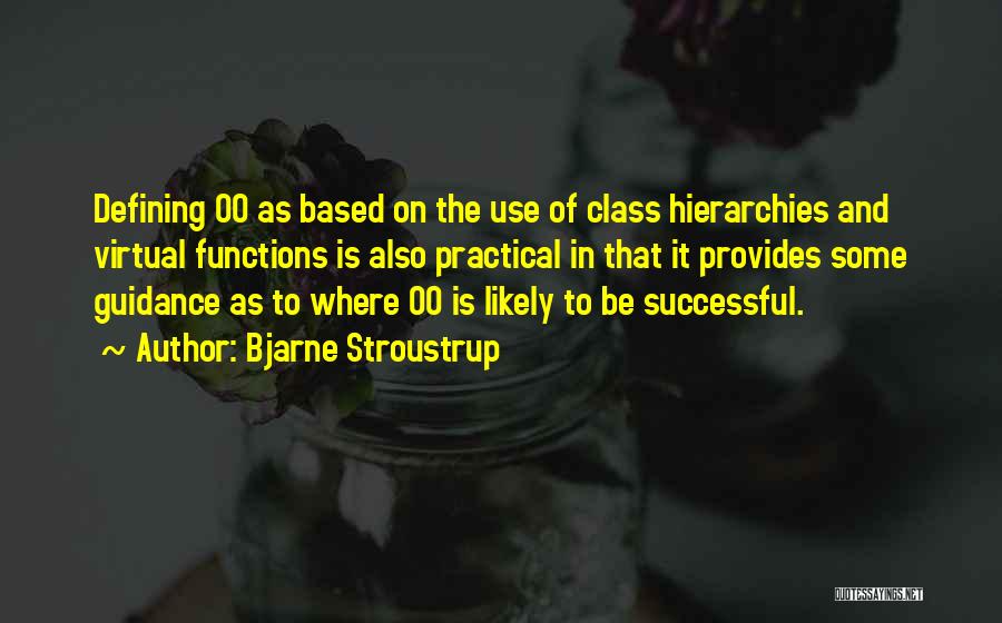 Hierarchies Quotes By Bjarne Stroustrup