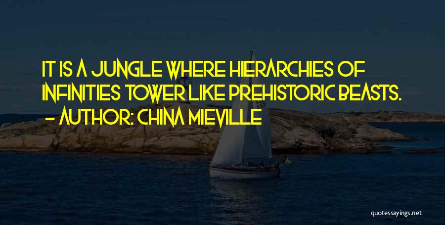 Hierarchies Quotes By China Mieville