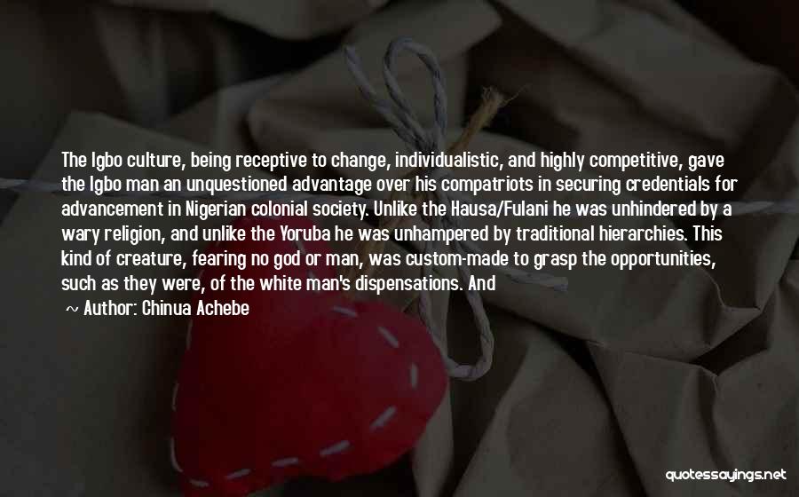 Hierarchies Quotes By Chinua Achebe