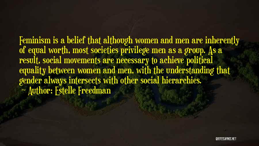 Hierarchies Quotes By Estelle Freedman