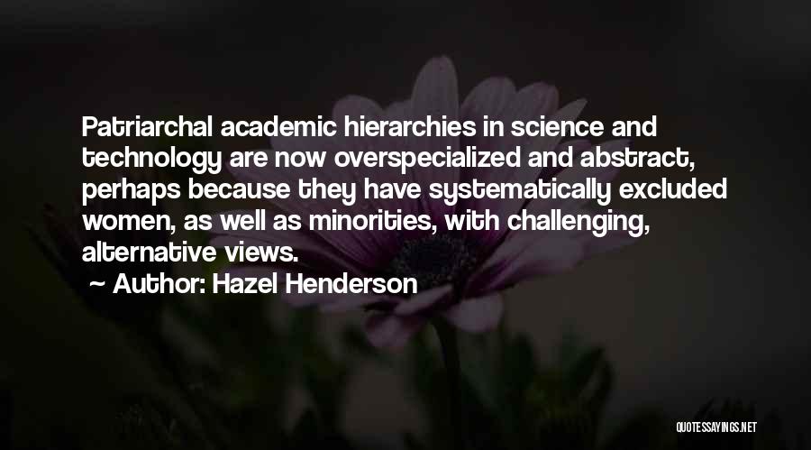Hierarchies Quotes By Hazel Henderson