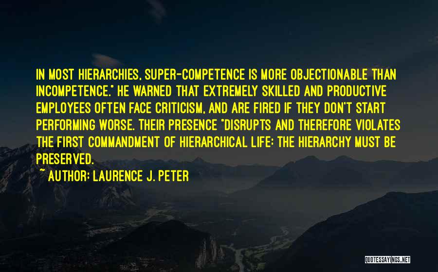 Hierarchies Quotes By Laurence J. Peter