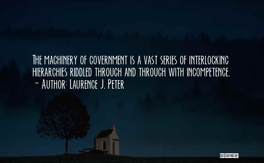 Hierarchies Quotes By Laurence J. Peter