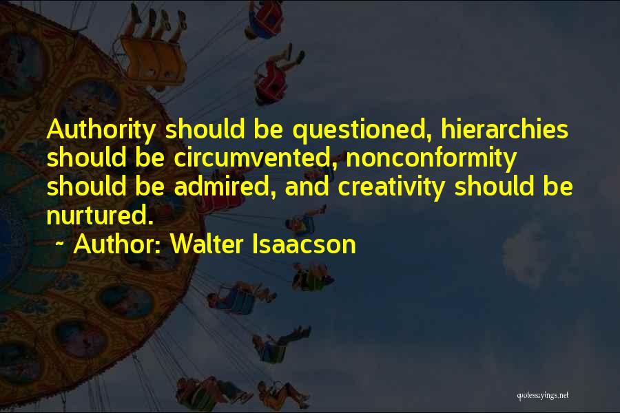 Hierarchies Quotes By Walter Isaacson