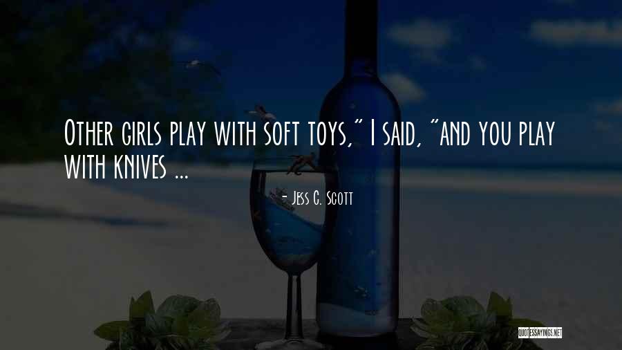 Hierba De San Juan Quotes By Jess C. Scott