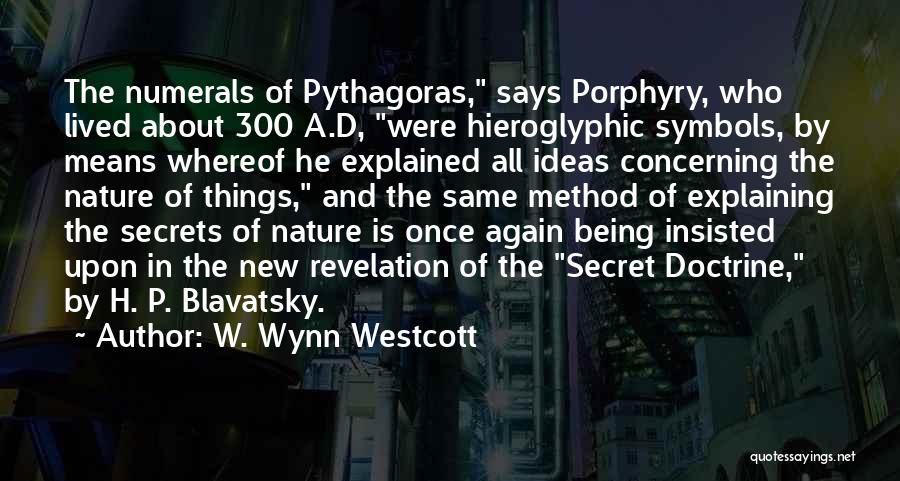 Hieroglyphic Quotes By W. Wynn Westcott