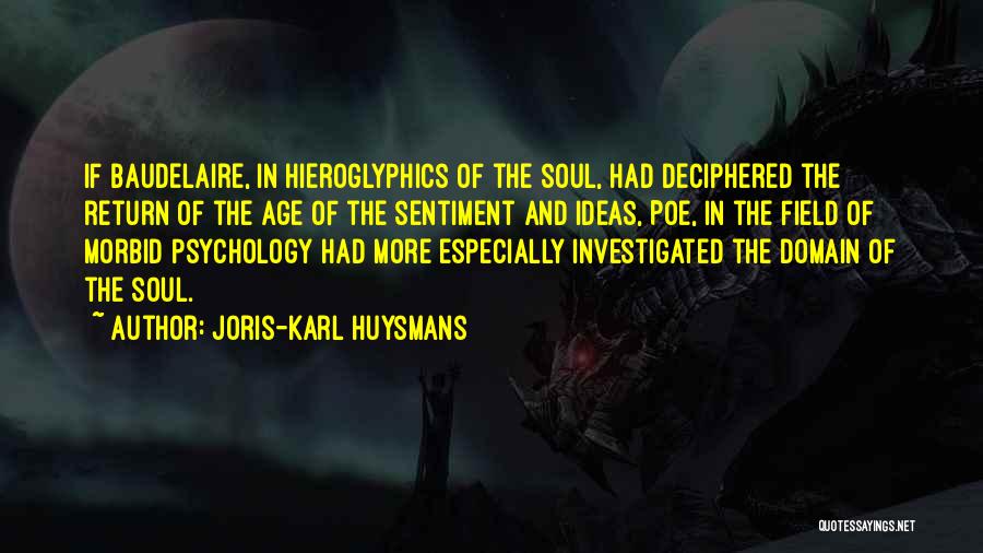 Hieroglyphics Quotes By Joris-Karl Huysmans