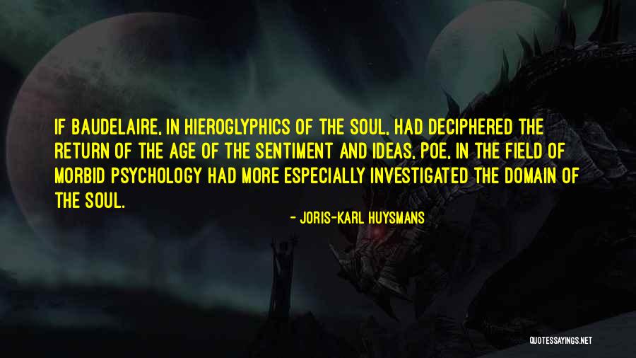 Hieroglyphics Quotes By Joris-Karl Huysmans