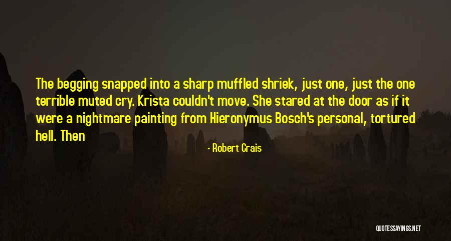 Hieronymus Bosch Quotes By Robert Crais