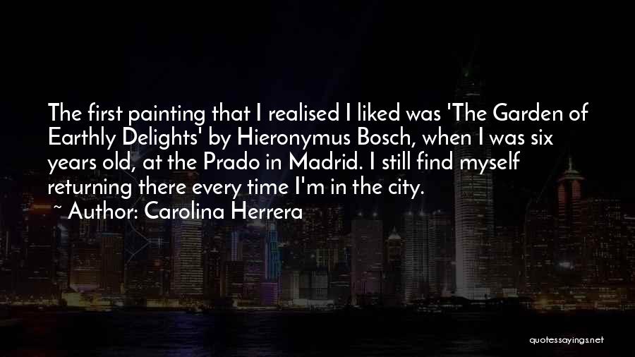 Hieronymus Quotes By Carolina Herrera