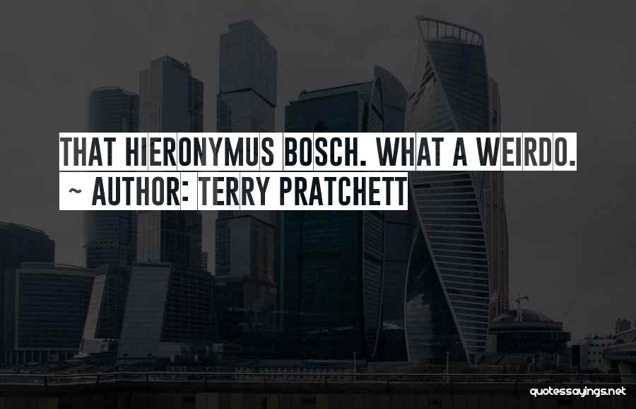 Hieronymus Quotes By Terry Pratchett