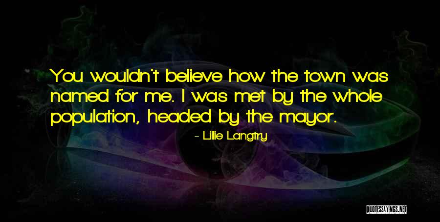 Hierve De Agua Quotes By Lillie Langtry Hierve De Agua Quotes By Lillie Langtry