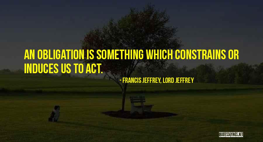 Hiestand Hall Quotes By Francis Jeffrey, Lord Jeffrey Hiestand Hall Quotes By Francis Jeffrey, Lord Jeffrey