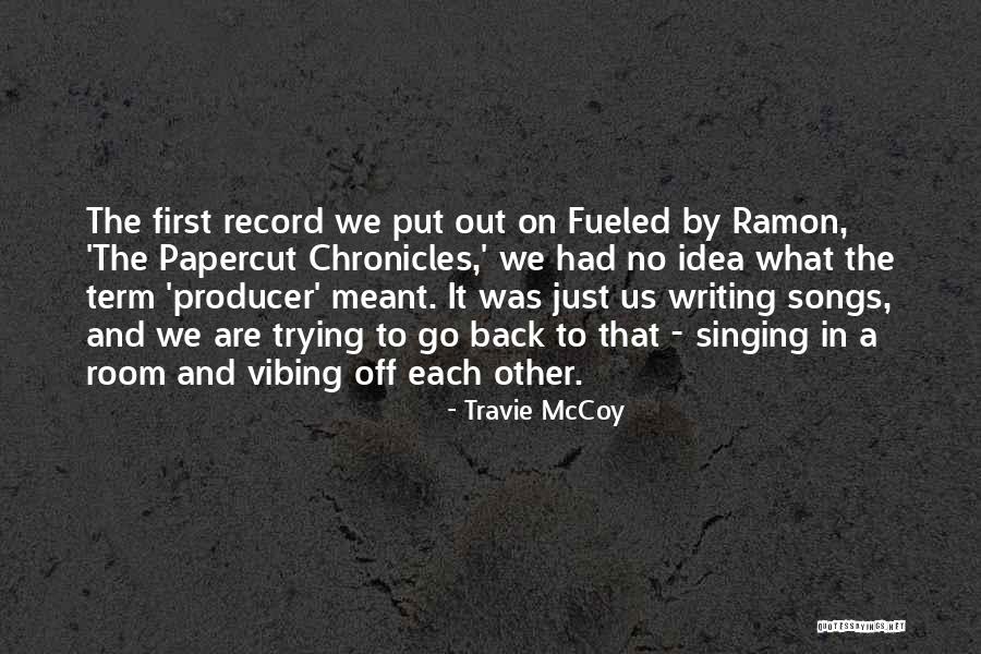 Hifana Quotes By Travie McCoy Hifana Quotes By Travie McCoy