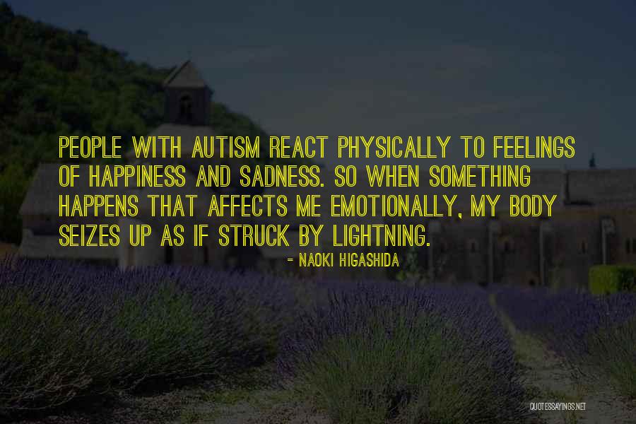 Higashida X Quotes By Naoki Higashida Higashida X Quotes By Naoki Higashida