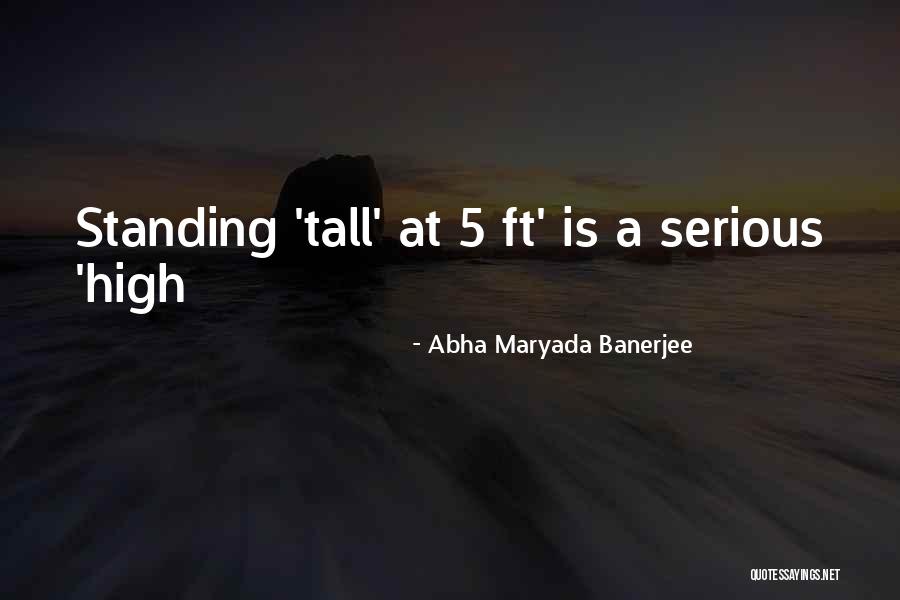 High 5 Quotes By Abha Maryada Banerjee High 5 Quotes By Abha Maryada Banerjee