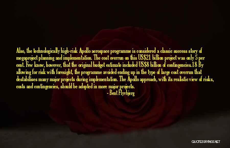 High 5 Quotes By Bent Flyvbjerg High 5 Quotes By Bent Flyvbjerg