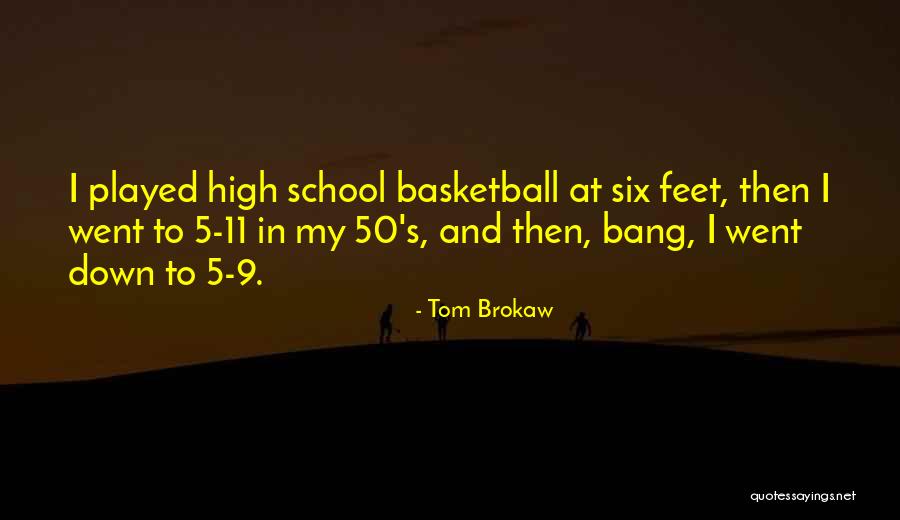 High 5 Quotes By Tom Brokaw