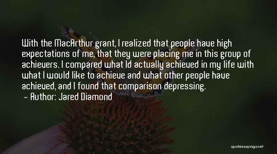 High Achievers Quotes By Jared Diamond