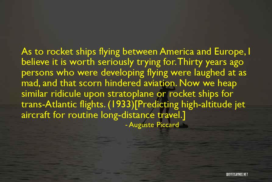 High Altitude Quotes By Auguste Piccard