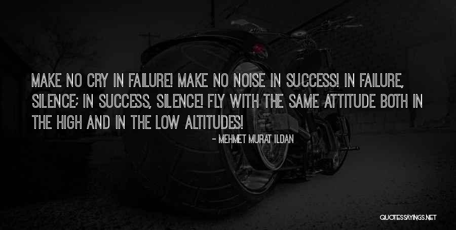 High Altitudes Quotes By Mehmet Murat Ildan