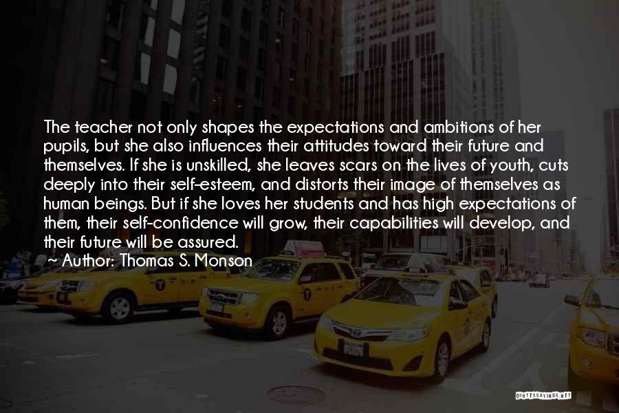 High Ambitions Quotes By Thomas S. Monson