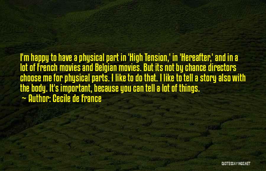 High And Happy Quotes By Cecile De France