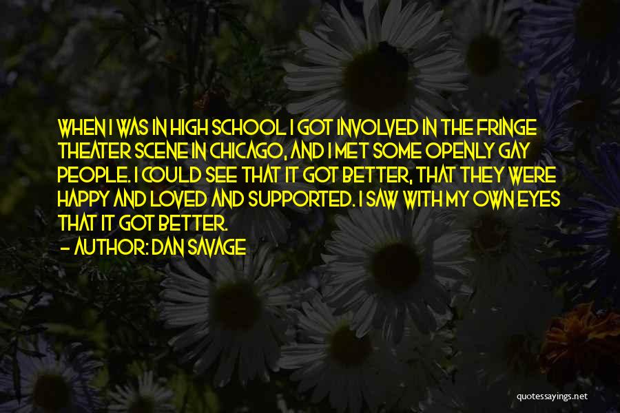 High And Happy Quotes By Dan Savage